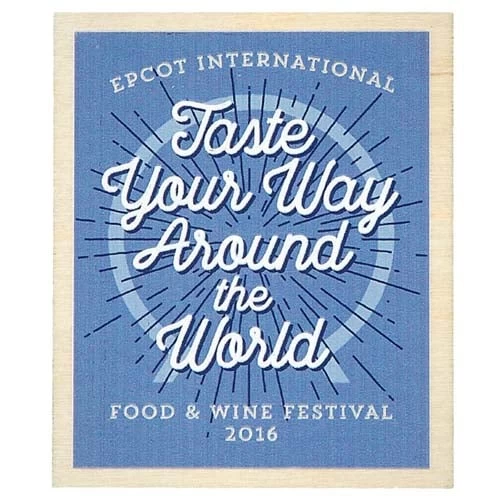 Disney Magnet - Epcot Food And Wine Festival 2016 Taste Your Way 1 Disney Magnet - Epcot Food And Wine Festival 2016 Taste Your Way